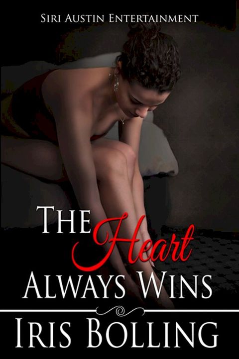 The Heart Always Wins(Kobo/電子書)