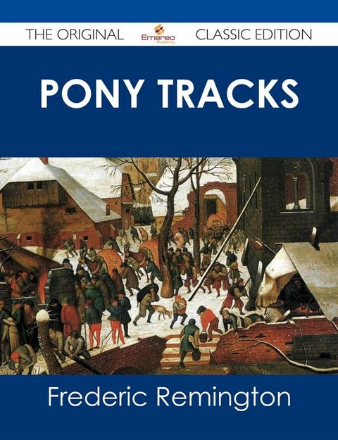 Pony Tracks - The Original Classic Edition(Kobo/電子書)