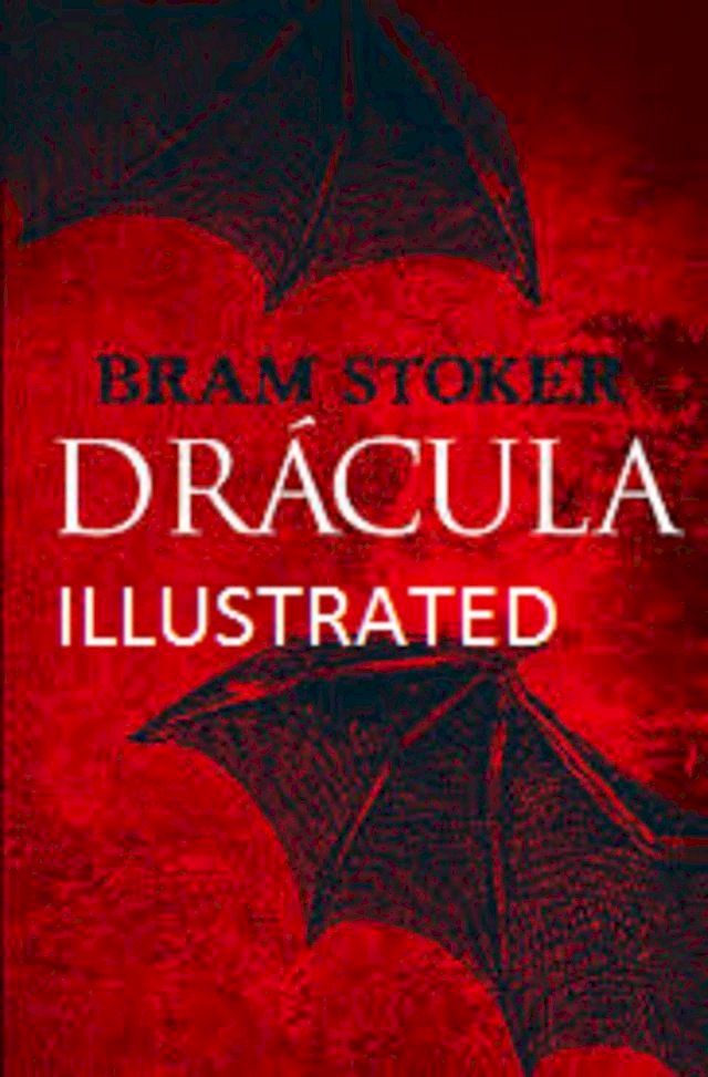  Dracula Illustrated(Kobo/電子書)