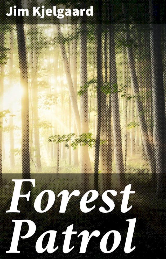  Forest Patrol(Kobo/電子書)