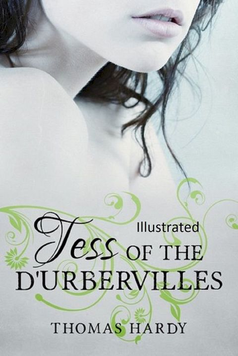 Tess of the d'Urbervilles Illustrated(Kobo/電子書)