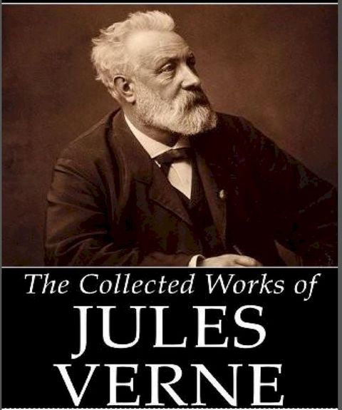 THE COLLECTED WORKS OF JULES VERNE(Kobo/電子書)