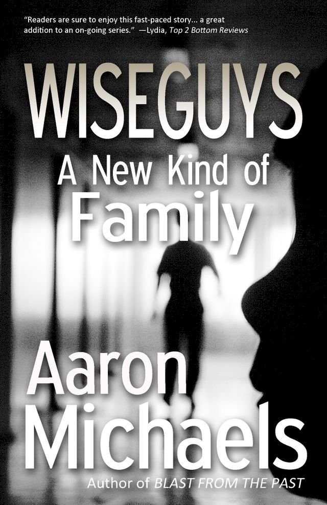  Wiseguys: A New Kind of Family(Kobo/電子書)