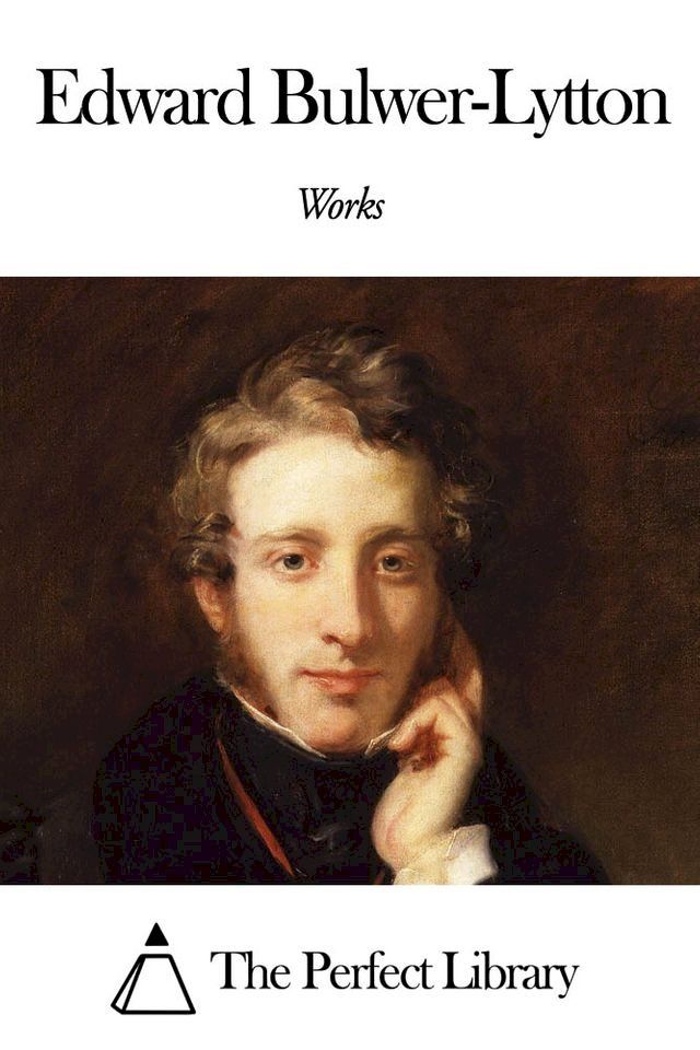  Works of Edward Bulwer-Lytton(Kobo/電子書)