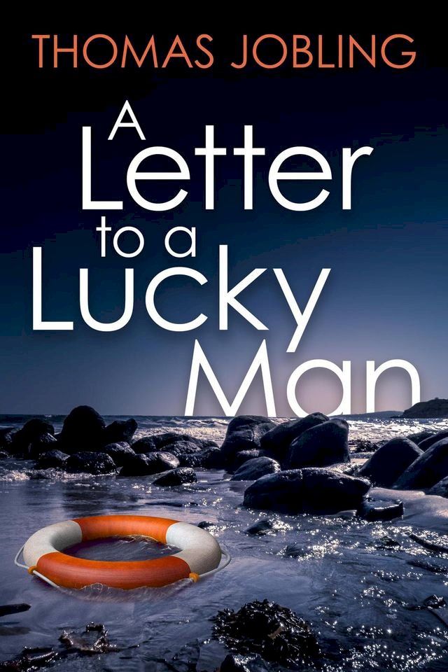  A Letter to a Lucky Man(Kobo/電子書)