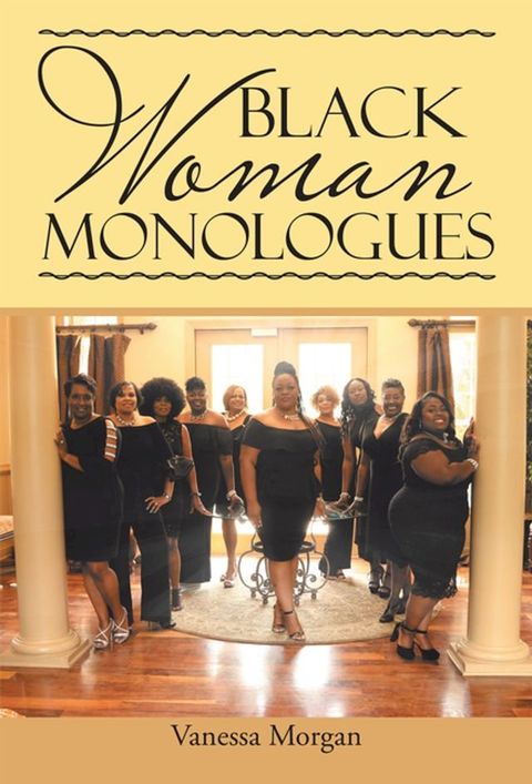 Black Woman Monologues(Kobo/電子書)