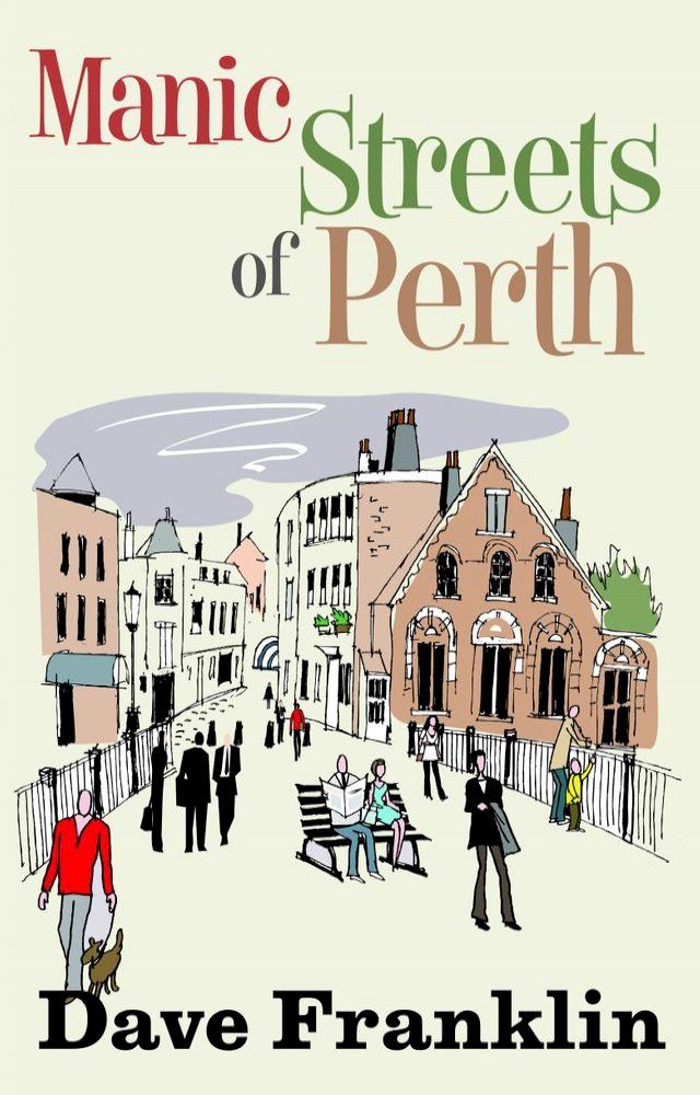  Manic Streets of Perth(Kobo/電子書)