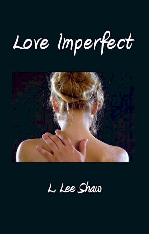 Love Imperfect(Kobo/電子書)