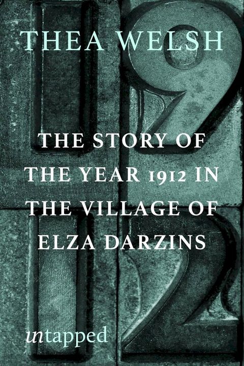 The Story of the Year of 1912 in the Village of Elza Darzins(Kobo/電子書)