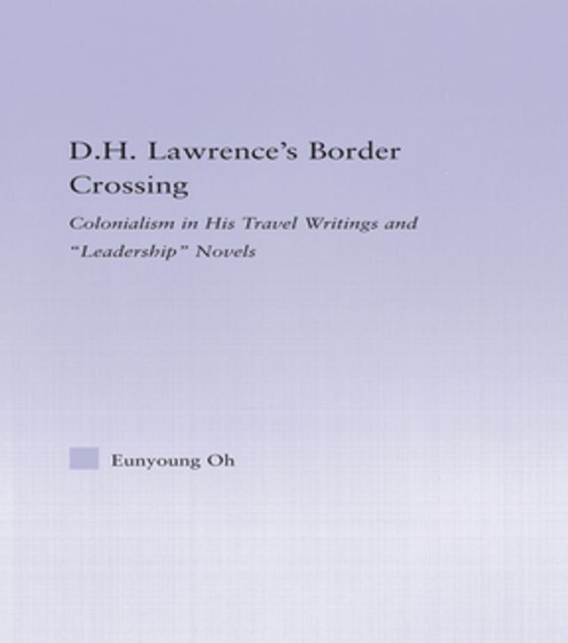  D.H. Lawrence's Border Crossing(Kobo/電子書)