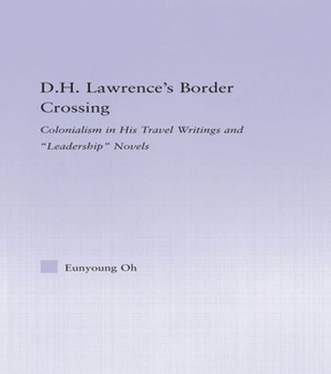 D.H. Lawrence's Border Crossing(Kobo/電子書)