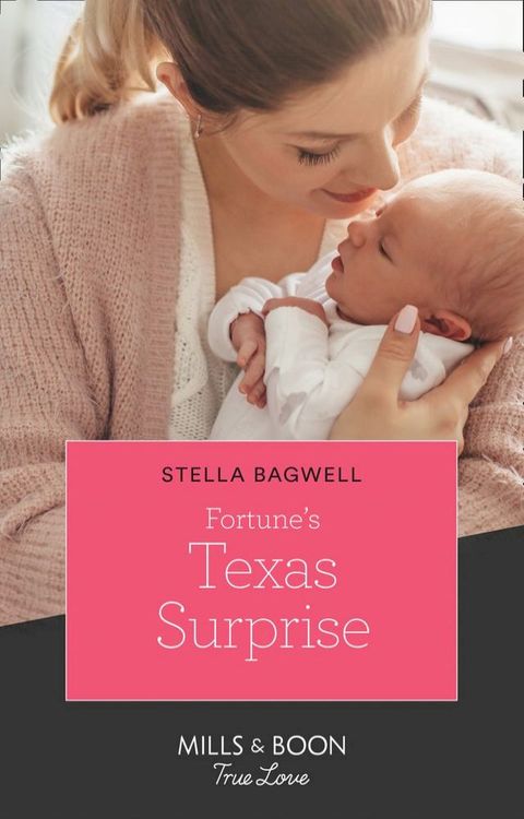 Fortune's Texas Surprise (The Fortunes of Texas: Rambling Rose, Book 2) (Mills & Boon True Love)(Kobo/電子書)