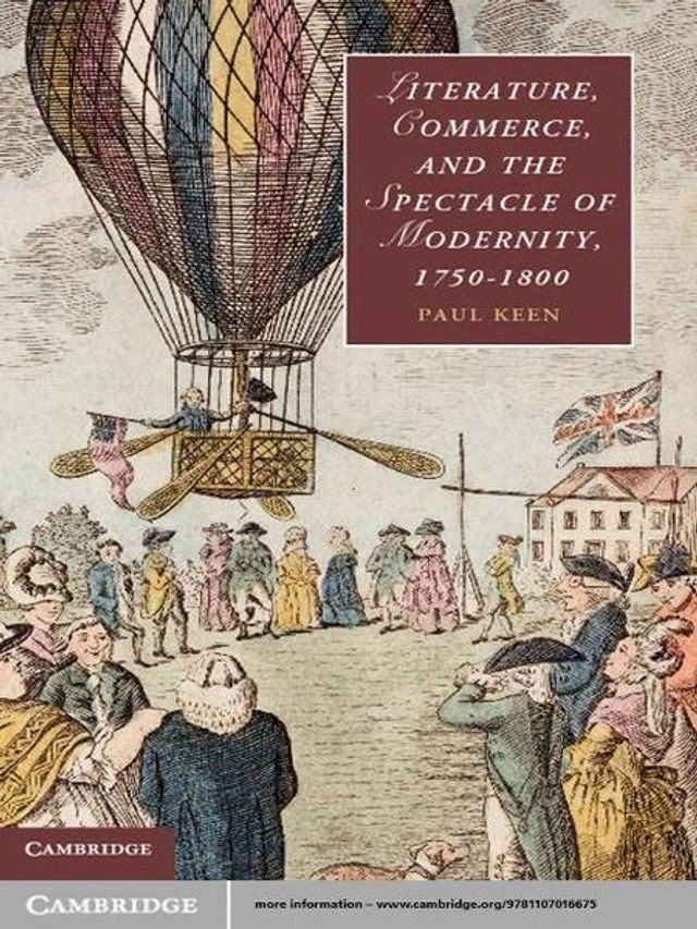  Literature, Commerce, and the Spectacle of Modernity, 1750–1800(Kobo/電子書)