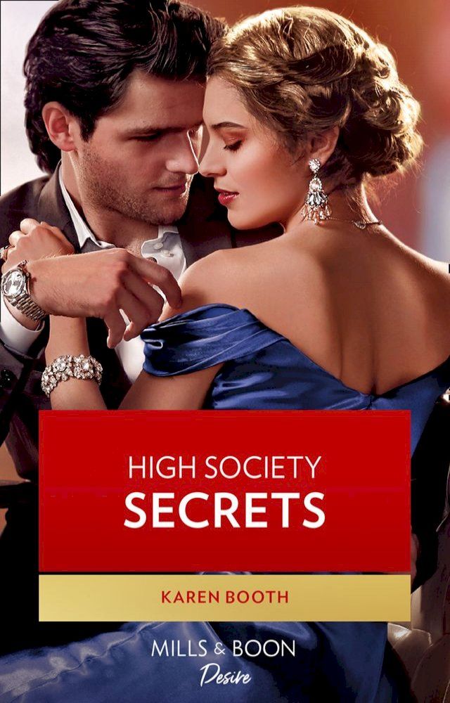  High Society Secrets (Mills & Boon Desire) (The Sterling Wives, Book 2)(Kobo/電子書)