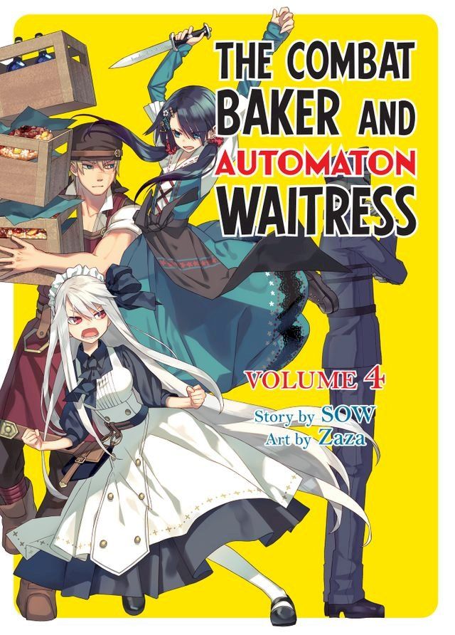  The Combat Baker and Automaton Waitress: Volume 4(Kobo/電子書)