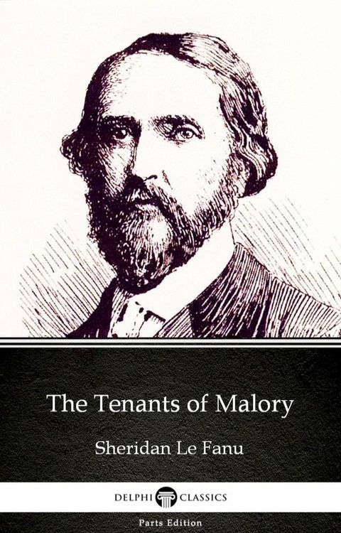 The Tenants of Malory by Sheridan Le Fanu - Delphi Classics (Illustrated)(Kobo/電子書)