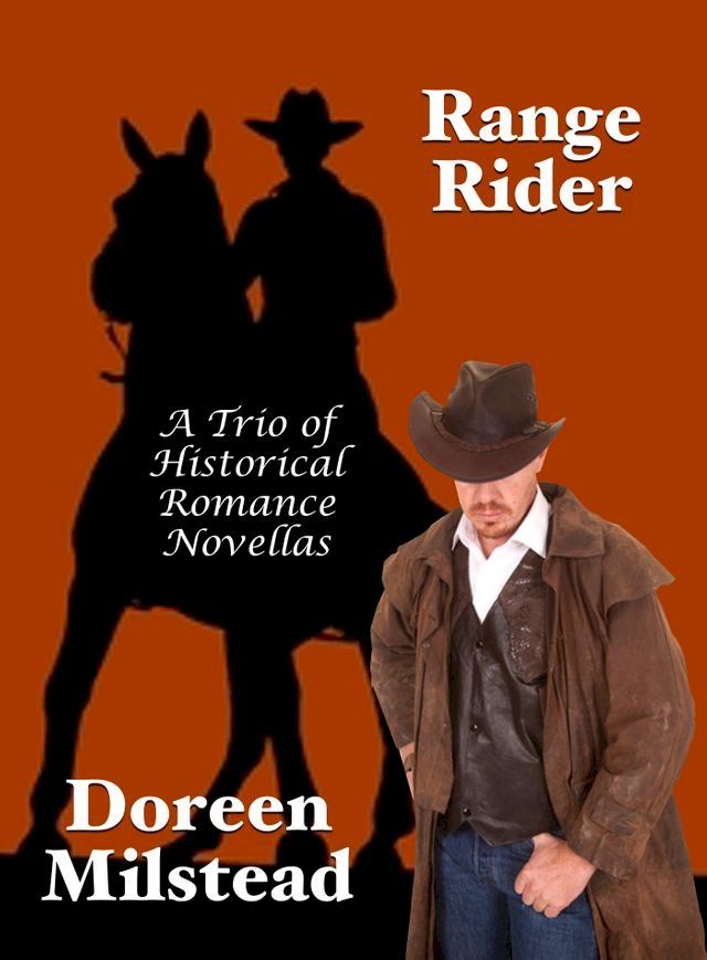  Range Rider: A Trio of Historical Romance Novellas(Kobo/電子書)