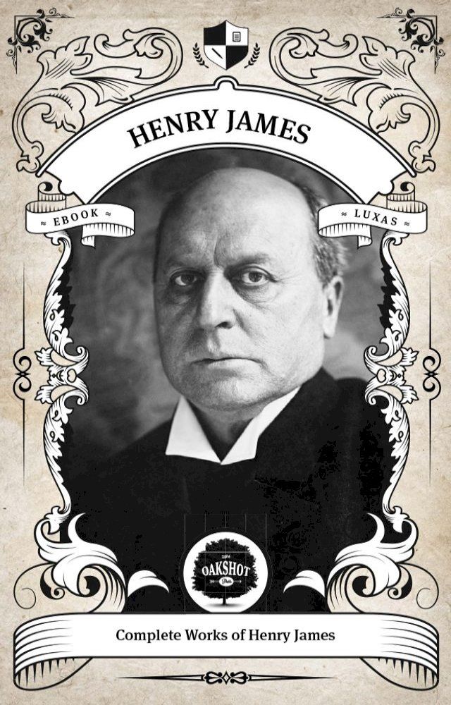  The Complete Works of Henry James (Illustrated / Inline Footnotes)(Kobo/電子書)