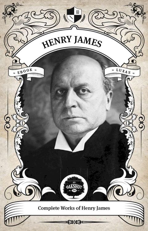 The Complete Works of Henry James (Illustrated / Inline Footnotes)(Kobo/電子書)