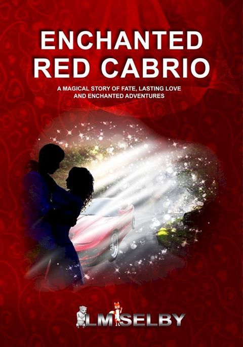 ENCHANTED RED CABRIO(Kobo/電子書)