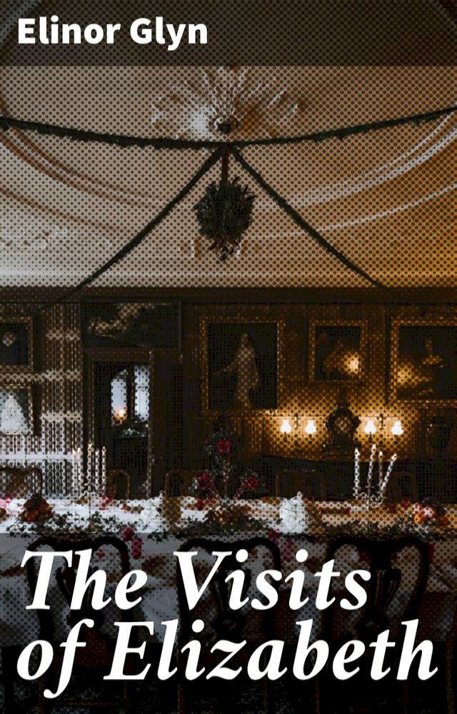  The Visits of Elizabeth(Kobo/電子書)