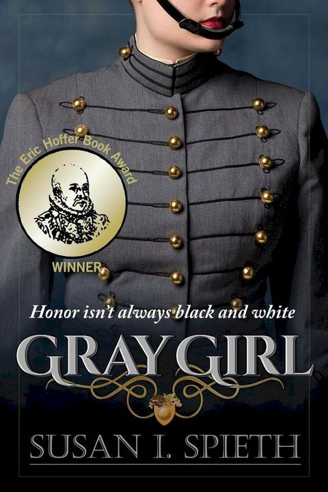 Gray Girl: Honor Isn't Always Black and White(Kobo/電子書)