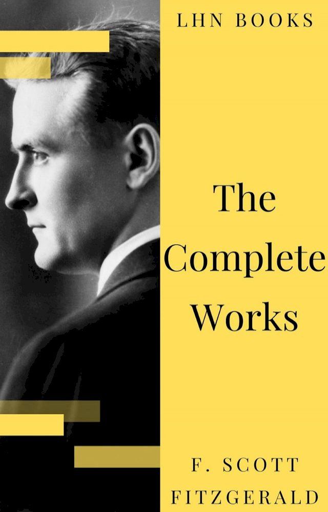  The Complete Works of F. Scott Fitzgerald(Kobo/電子書)