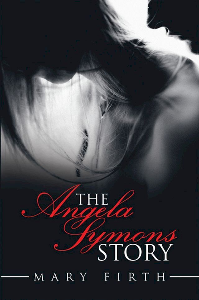  The Angela Symons Story(Kobo/電子書)