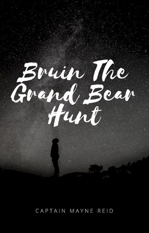 Bruin The Grand Bear Hunt(Kobo/電子書)