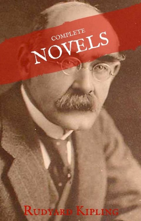 Rudyard Kipling: The Complete Novels and Stories (House of Classics)(Kobo/電子書)