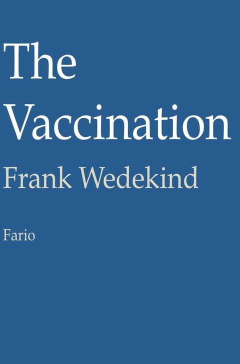 The Vaccination(Kobo/電子書)