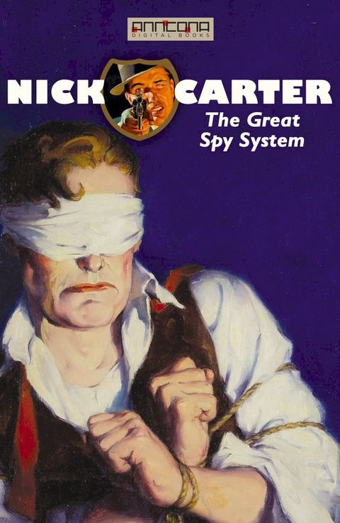 Nick Carter - The Great Spy System(Kobo/電子書)