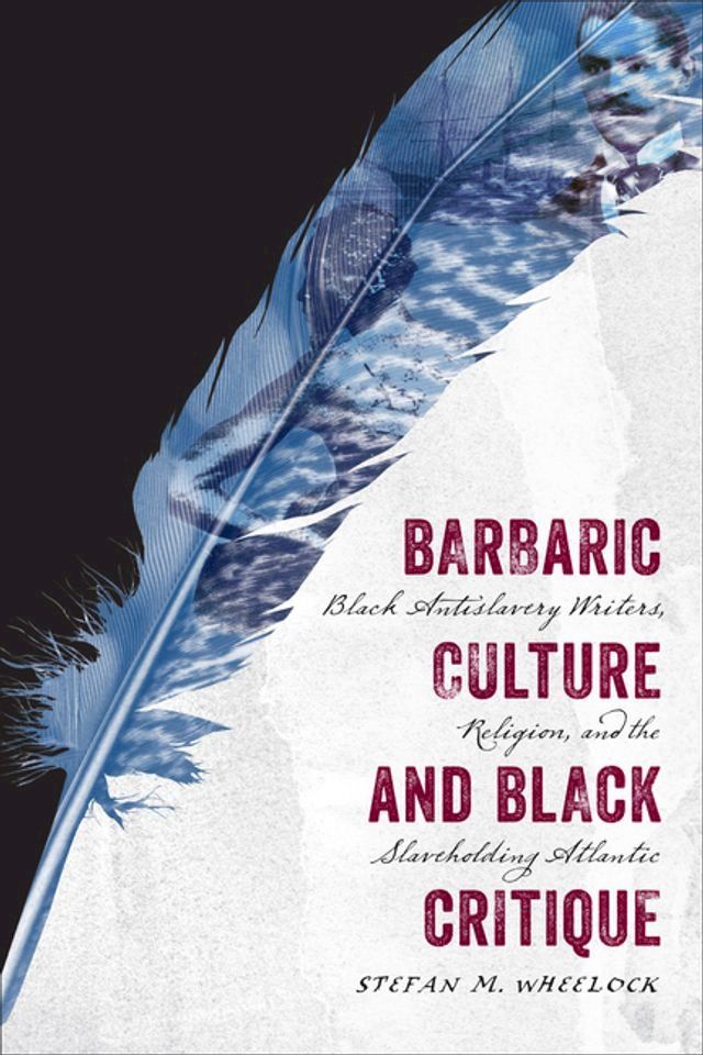  Barbaric Culture and Black Critique(Kobo/電子書)