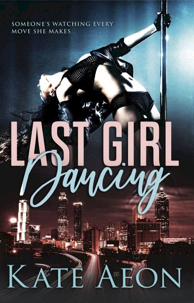  Last Girl Dancing(Kobo/電子書)