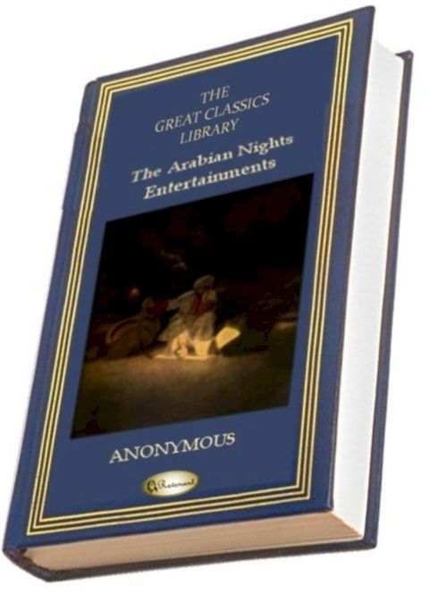 The Arabian Nights' Entertainment or One Thousand and One Nights (THE GREAT CLASSICS LIBRARY)(Kobo/電子書)