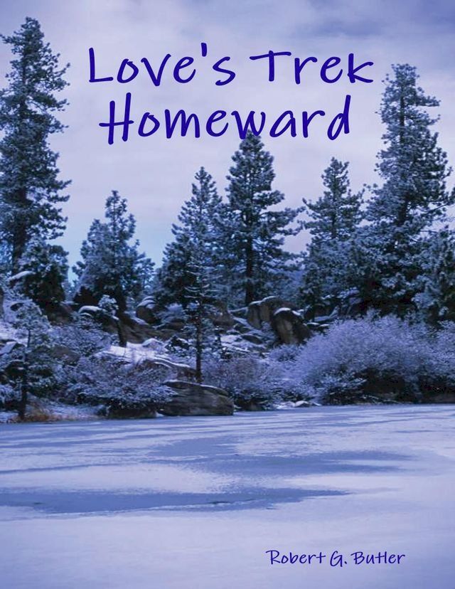  Love's Trek Homeward(Kobo/電子書)