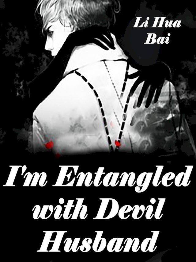  I'm Entangled with Devil Husband(Kobo/電子書)