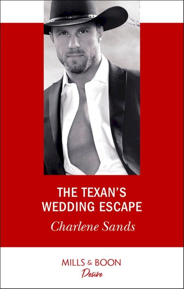  The Texan's Wedding Escape (Heart of Stone, Book 1) (Mills & Boon Desire)(Kobo/電子書)