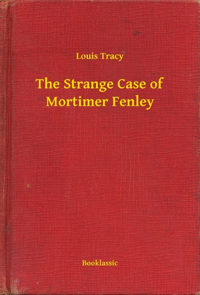  The Strange Case of Mortimer Fenley(Kobo/電子書)