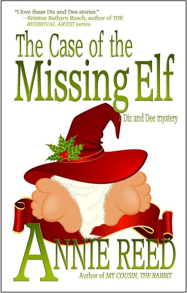  The Case of the Missing Elf [a Diz and Dee mystery](Kobo/電子書)