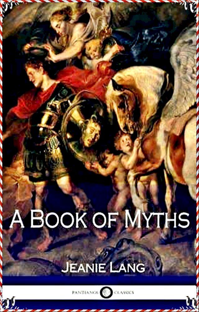  A Book of Myths - Jean Lang [Legend library classics Edition](annotated)(Kobo/電子書)