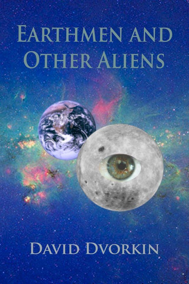  Earthmen And Other Aliens(Kobo/電子書)