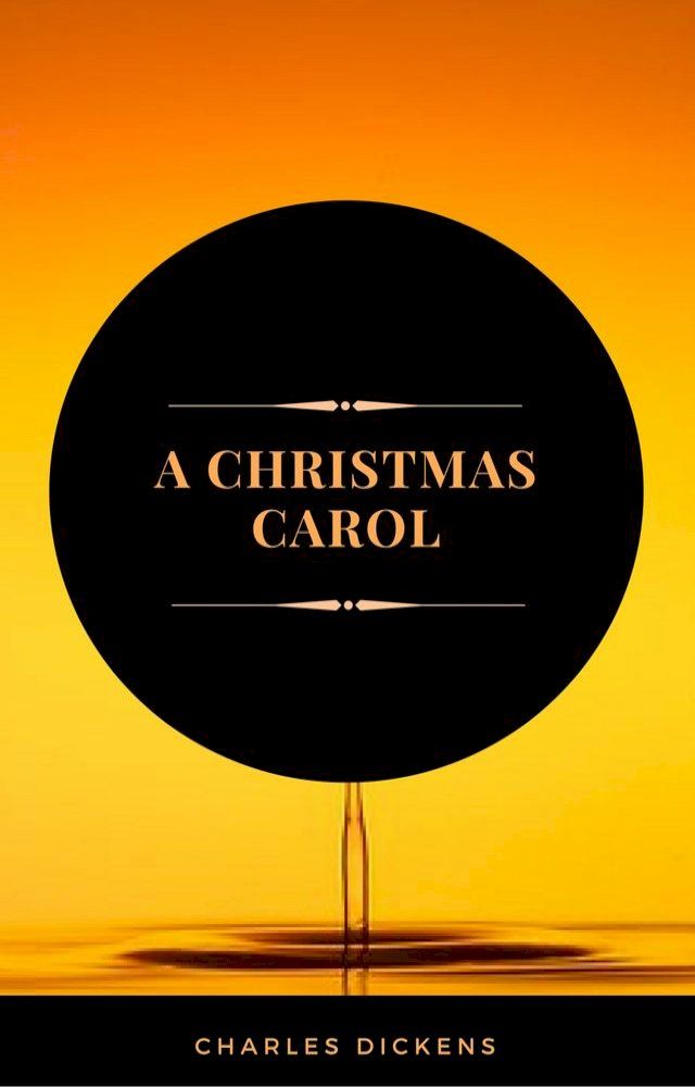  A Christmas Carol (ArcadianPress Edition)(Kobo/電子書)