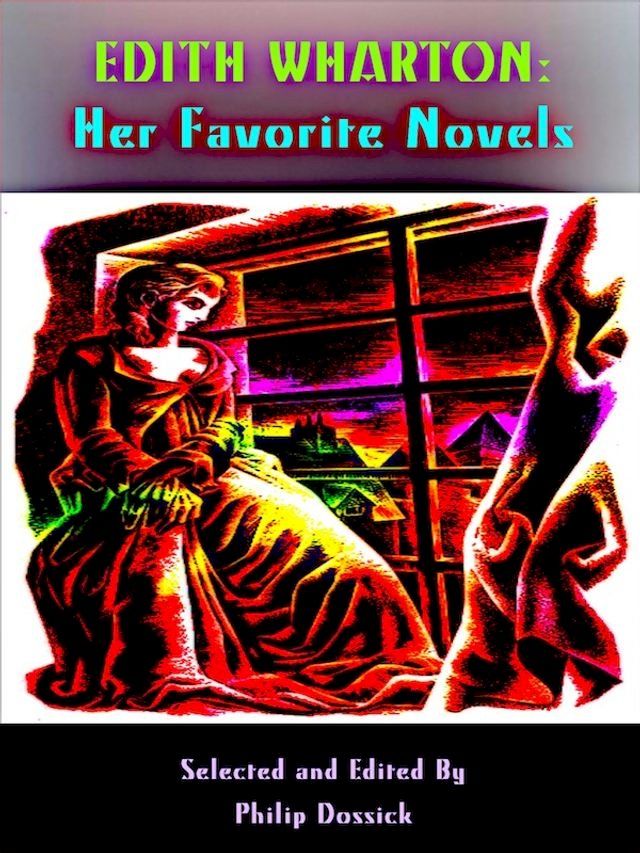  Edith Wharton: Her Favorite Novels(Kobo/電子書)