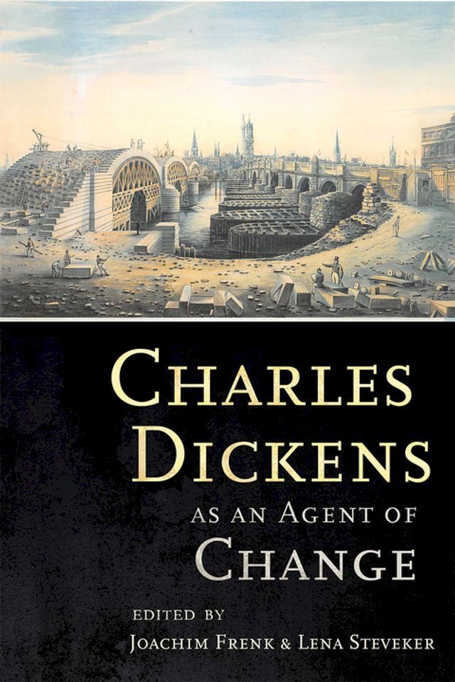  Charles Dickens as an Agent of Change(Kobo/電子書)