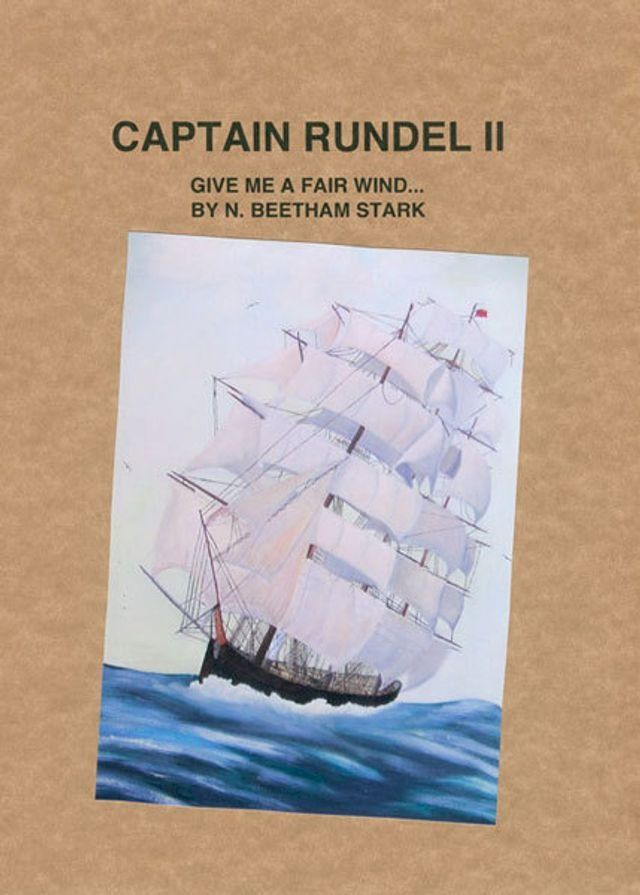  Captain Rundel II - Give Me a Fair Wind (book 7 of 9 of the Rundel Series)(Kobo/電子書)