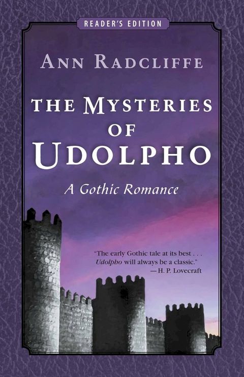 The Mysteries of Udolpho: A Gothic Romance (Reader's Edition)(Kobo/電子書)