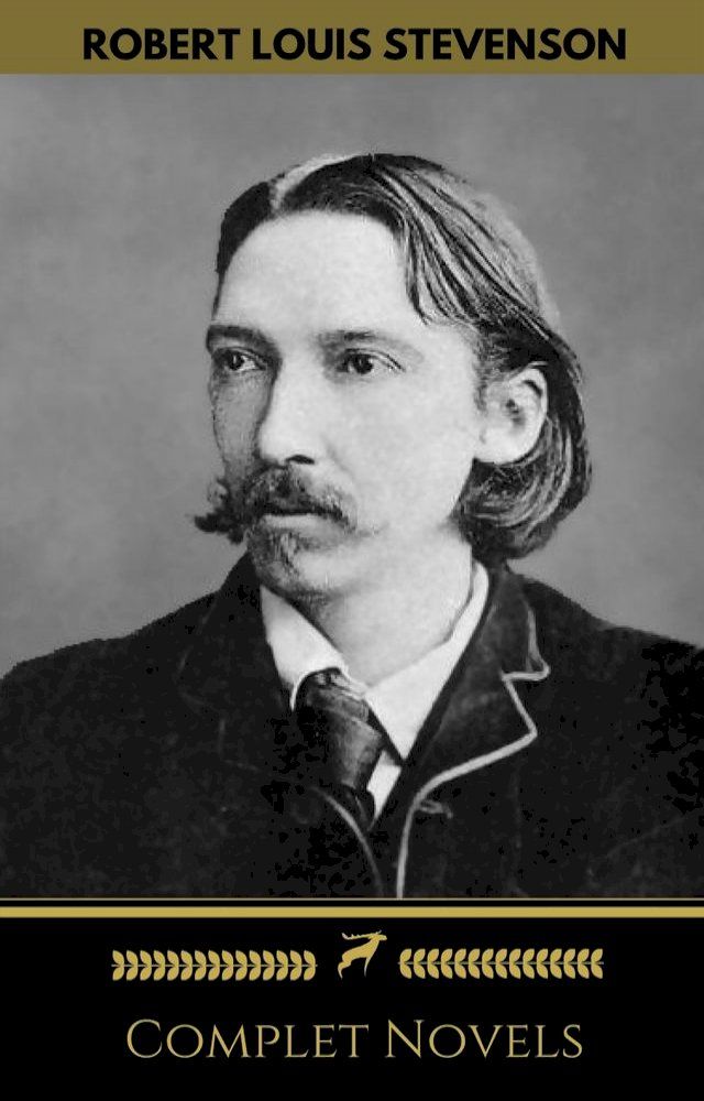  Robert Louis Stevenson: Complete Novels (Golden Deer Classics)(Kobo/電子書)