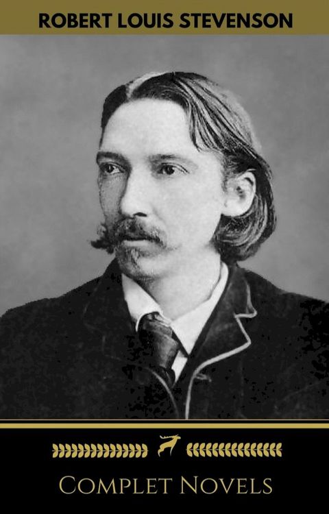 Robert Louis Stevenson: Complete Novels (Golden Deer Classics)(Kobo/電子書)