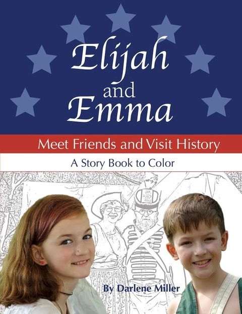 Elijah and Emma Meet Friends and Visit History(Kobo/電子書)